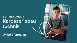 berufsreise.at präsentiert: Lehrberuf Karosseriebautechnik