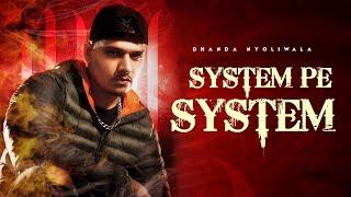 Dhanda Nyoliwala - System Pe System | Billa Sonipat Aala | Latest Haryanvi Songs