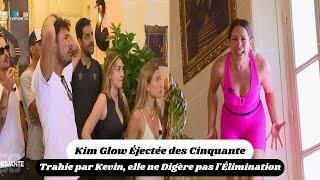 Kim Glow Éjectée des Cinquante : Trahie par Kevin, elle ne Digère pas l'Élimination