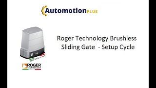 Setup Cycle - Roger Tech Sliding Gate Operator