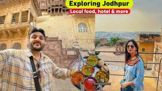 Jodhpur City Tour || Local food, Best hotel, Jodhpur Fort & more || Rajasthani Food 