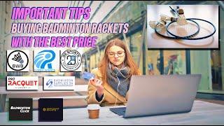 4 IMPORTANT TIPS TO BUY BADMINTON RACKETS WITH THE BEST PRICE