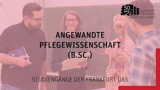 Was studiert man in "Angewandte Pflegewissenschaft (B.Sc.)"? | Frankfurt UAS