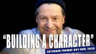 "Building a Character" Acting Online Classes w. Kirk Baltz 2020 Oct-Nov.