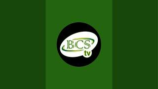 BCS TV est en direct !