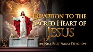 Devotion to the Sacred Heart of Jesus and the 12 promises, June the month of the Sacred Heart