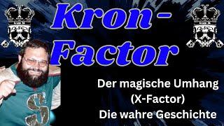 Kron-Factor: Der magische Umhang (X-Factor) - Die wahre Geschichte