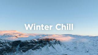 Winter Chill Mix ️ Relaxing House for Cold Days