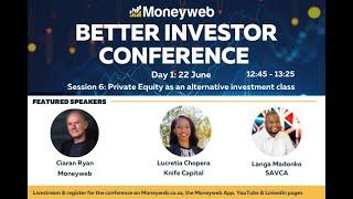 Private equity as an alternative investment class | Better Investor Conference | 2022 | Moneyweb