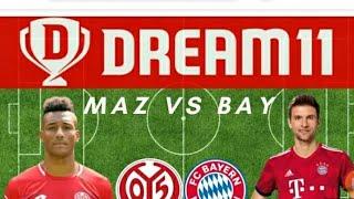 MAZ vs BAY / Bundesliga Football league/ maz vs bay dream 11 team football league / Todays Match