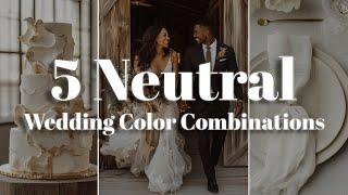 5 Neutral Wedding Color Combinations | Elegant & Timeless Wedding Decorations  #weddingtheme