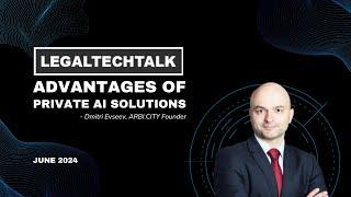 LEGALTECHTALK: Advantages of Private AI Solutions