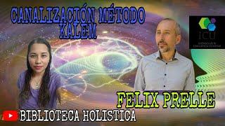 CANALIZACION METODO KALEM CON FELIX PRELLE