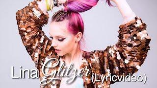 LINA- GLITZER (Lyricvideo) 