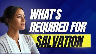 Do You Really Need to Repent to Be Saved? | Understanding Man's Requirement For Salvation