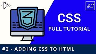#2 - How to link HTML to CSS - CSS Full Tutorial