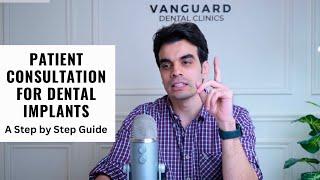 Patient Consultation for Dental Implants - Step by Step Guide