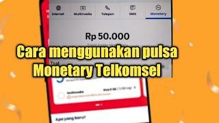 Cara menggunakan pulsa monetary Telkomsel