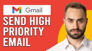 How To Send High Priority Email In Gmail (How To Mark Email As High Priority In Gmail)