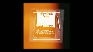 Koncern - Confirm (Official Audio)