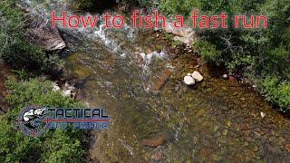 How to fly fish a fast run