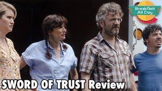 Sword of Trust movie review - Breakfast All Day