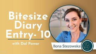 Bitesize Diary Entry - 10 [Ilona Stezowska]