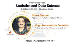 Short course 1 (4h, PT; Hugo Carvalho; Applications of Markov Models in Music)