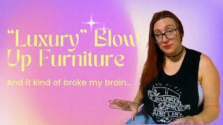 Luxury Blow Up Furniture?