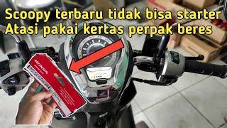 Scoopy 2022 tidak bisa starter atasi pakai kertas perpak beres