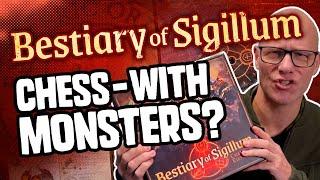 Chess - With Monsters? The Bestiary of Sigillum Review