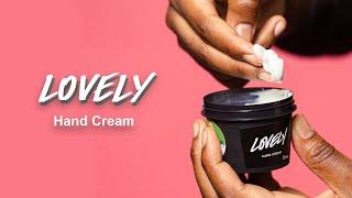 LUSH Hand Cream : Lovely