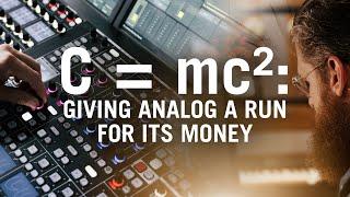 C = mc²: Giving Analog a Run for Its Money (with Caleb Morris)