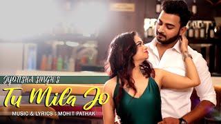 Tu Mila Jo -Jyotisha Singh | Mohit Pathak | Saurabh Mishra| Latest Romantic Original