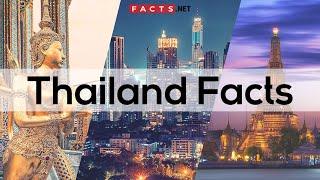 Incredible Thailand Facts You Didn't Know About