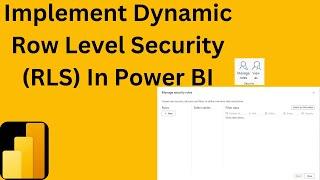 Row Level Security (RLS) in Power BI | Implementing Static & Dynamic RLS in Power BI Models