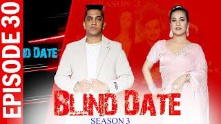 Blind Date || S3 || EPISODE 30