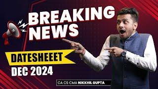 BREAKING NEWS | DECEMBER 2024 ATTEMPT | CMA EXAMS | INTER & FINAL | NIKKHIL SIR