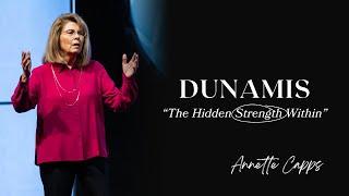 DUNAMIS—The Hidden Strength Within | Annette Capps