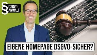 Ist meine Website DSGVO-konform? Tipps vom Anwalt