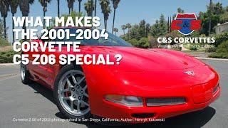 What makes the 2001-2004 C5 Z06 Corvette Special