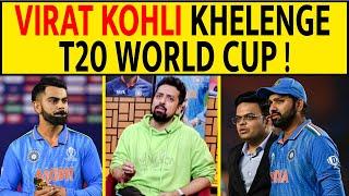 T20 WORLD CUP 2024 KHELENGE KOHLI! VIRAT KE KHILAF AGENDA #viratkohli