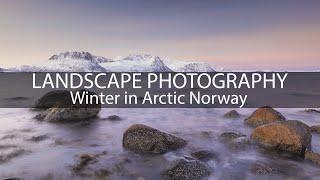 Landscape Photography Winter in Arctic Norway