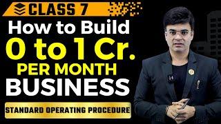 How to Build 0 to 1Cr. Per Month Business Chapter 7 | S.O.P. | By Dr. Amit Maheshwari