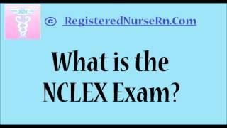 NCLEX Exam | What is the NCLEX-RN & NCLEX-PN Exam?