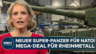 PUTINS KRIEG: Neuer Super-Panzer für Nato! Rheinmetall schließt größten Deal der Konzern-Geschichte