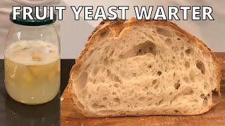 How To Make Yeast Water For Bread