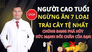 Người Cao Tuổi Hãy Ngừng Ăn 7 Loại Trái Cây Tệ Nhất – Chúng Đang Hủy Hoại Sức Mạnh Đôi Chân Của Bạn