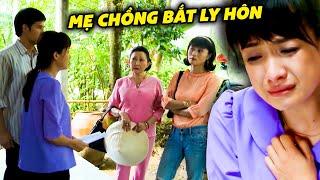 Mẹ chồng bắt con dâu LY HÔN để con trai CƯỚI VỢ MỚI giàu sang | Phim Tâm Lý Xã Hội Việt Nam Hay Nhất