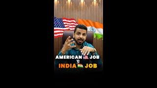 American  Job Vs Indian  Job